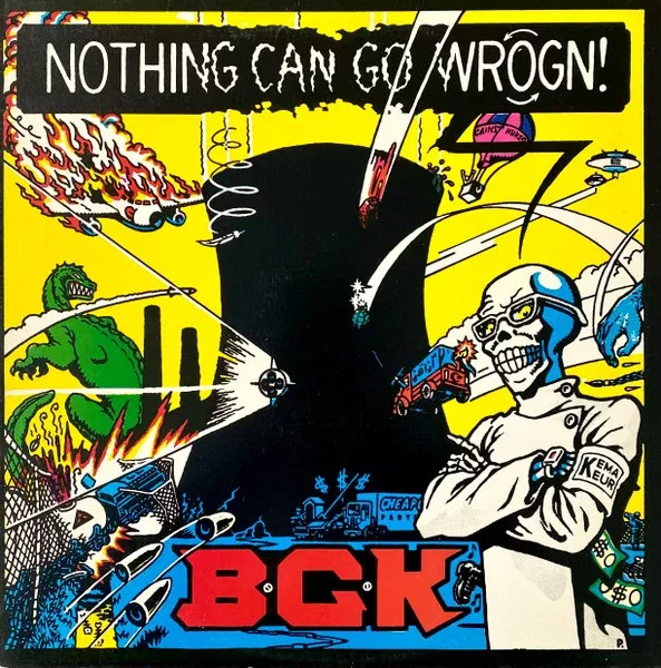 B.G.K. - Nothing Can Go Wrogn! (LP)