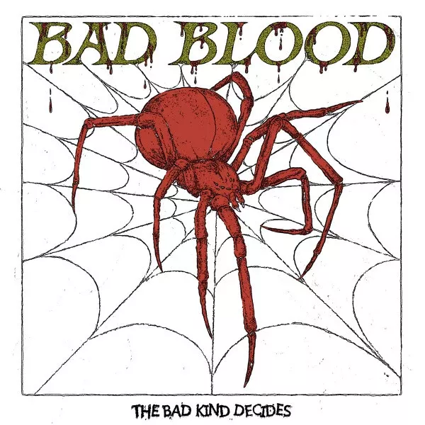 Bad Blood- The Bad Kind Decides (12")