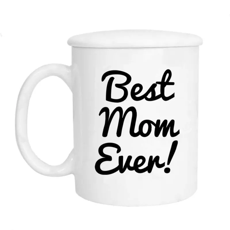 “Best Mom Ever” Mug + Lid