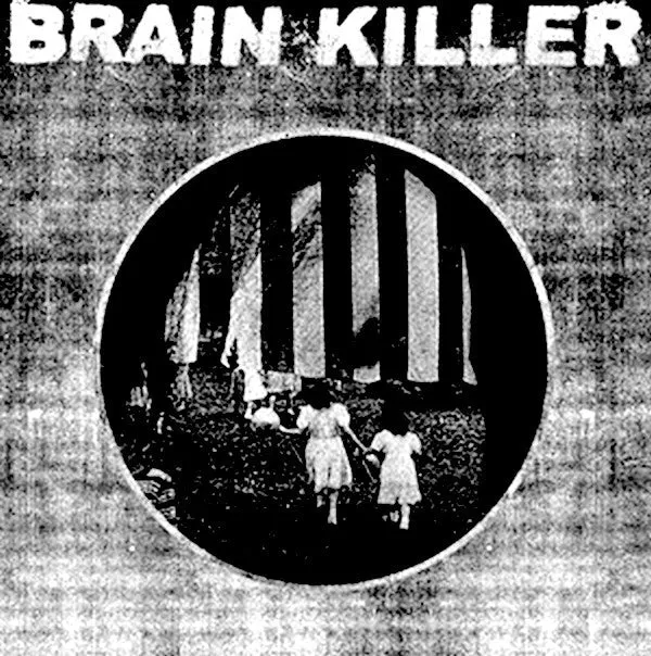 Brain Killer - Every Actual State Is Corrupt (12")