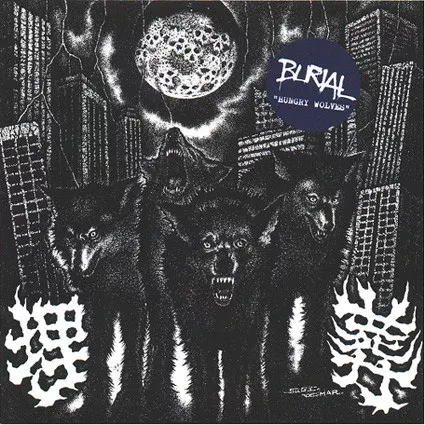 Burial- Hungry Wolves (7")