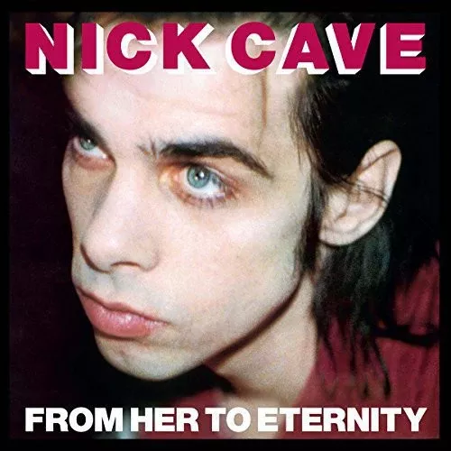 Cave, Nick - From Her to Eternity (Vinyl)