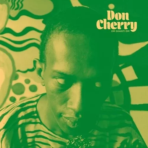 Cherry, Don - Om Shanti Om (Vinyl)