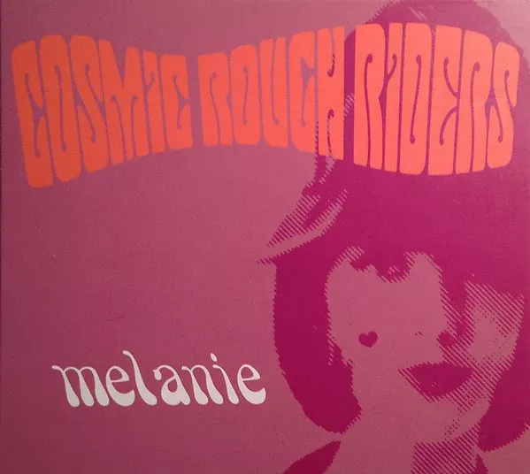 Cosmic Rough Riders - Melanie (CD, Single)