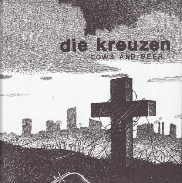 Die Kreuzen - Cows And Beer (7")