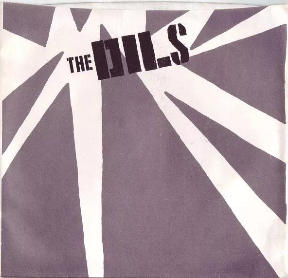 Dils, The - I Hate The Rich (7")