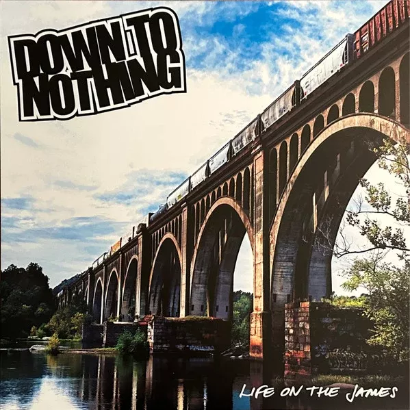 Down To Nothing - Life On The James (LP)