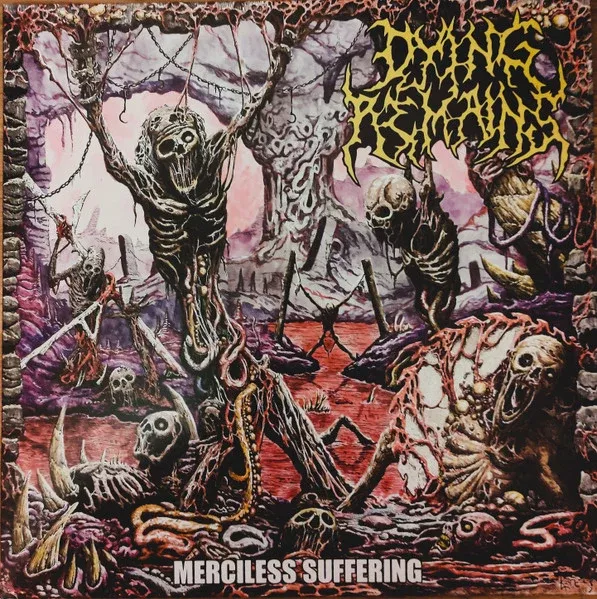 Dying Remains - Merciless Suffering (LP)