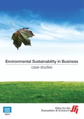 Environmental Sustainability in Business: Case Studies (Enhanced DVD)
