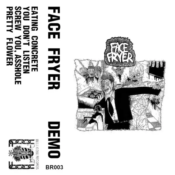 Face Fryer - Demo (Cass, EP, Ltd)