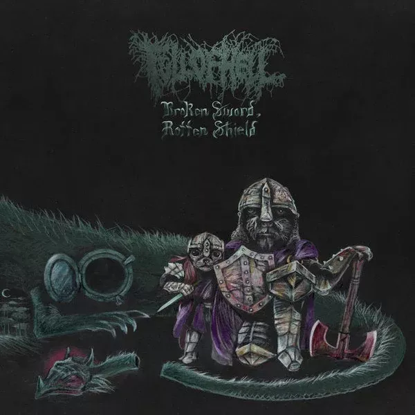 Full Of Hell - Broken Sword, Rotten Shield (10")