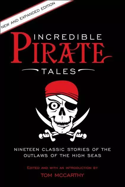 Incredible Pirate Tales: New and Expanded - Book