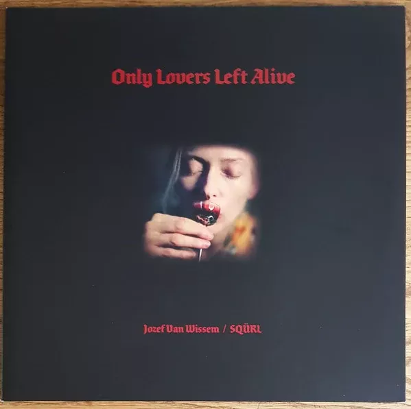 Jozef Van Wissem / SQÜRL - Only Lovers Left Alive (2xLP)
