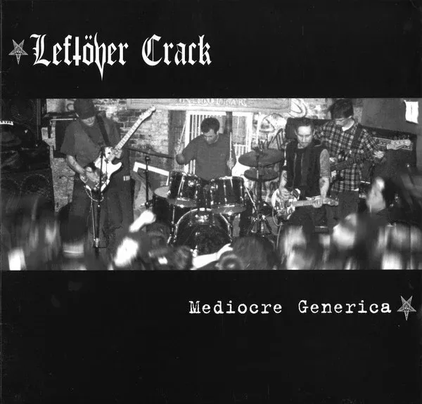 Leftöver Crack - Mediocre Generica (LP, Album)