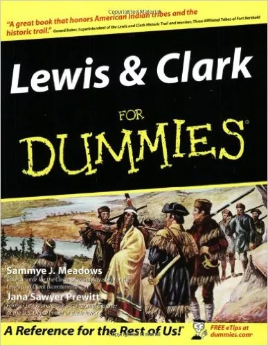 Lewis and Clark For Dummies - Book