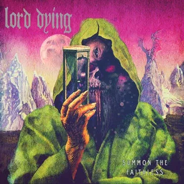 Lord Dying- Summon The Faithless (LP)