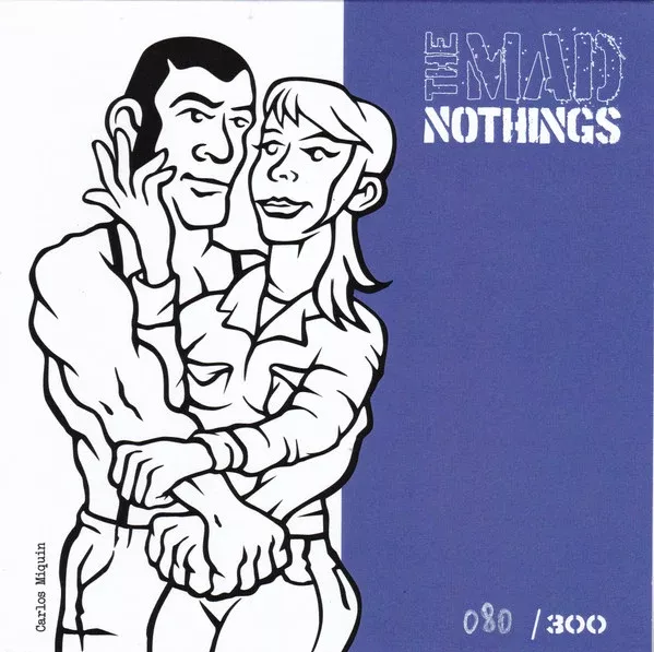 Mad Nothings, The - The Mad Nothings (7")