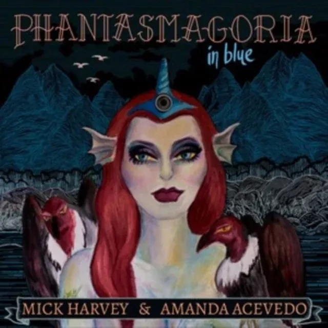 Mick & Amanda Acevedo Harvey - Phantasmagoria In Blue - CD