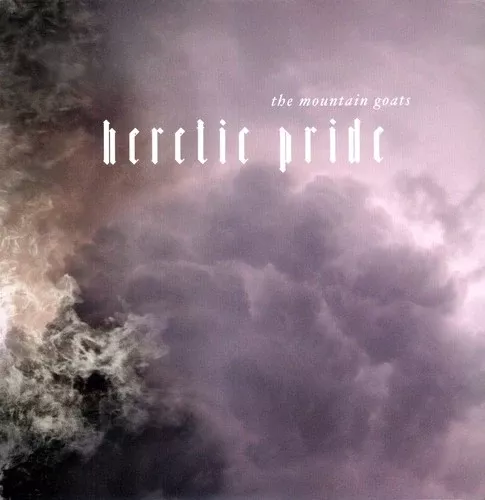 Mountain Goats - Heretic Pride (Vinyl)
