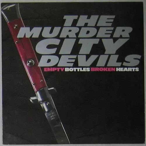 Murder City Devils - Empty Bottles Broken Hearts (LP, Album, RE)
