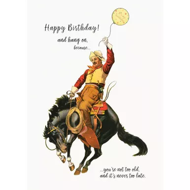 Never too Late Birthday Card