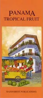 Panama: Tropical Fruit - Folding Pocket Guide
