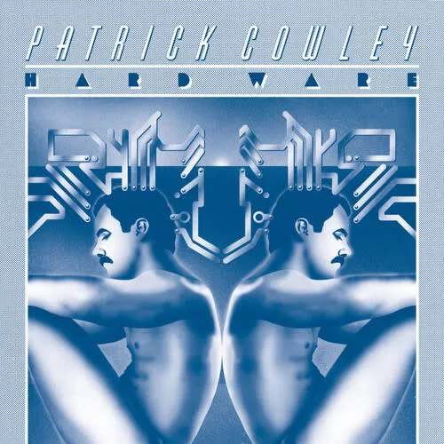 Patrick Cowley - Hard Ware 2LP