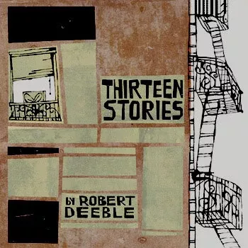 Robert Deeble - Thirteen Stories (CD, Album, Enh, Ltd)