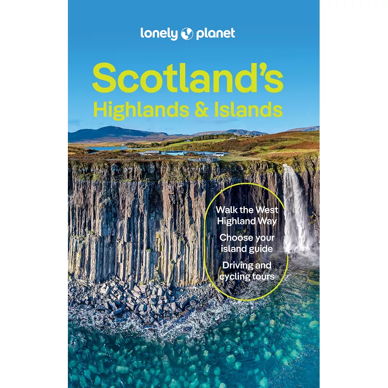 Scotland’s Highlands & Islands Lonely Planet Guide