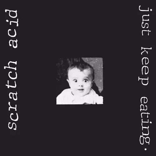 Scratch Acid - Just Keep Eating (Vinyl)