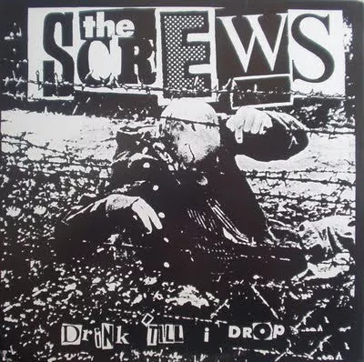 Screws , The - Drink 'Till I Drop (12")