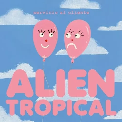 Servicio Al Cliente - Alien Tropical 10"