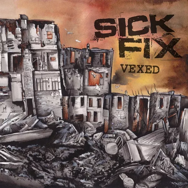 Sick Fix - Vexed (12")