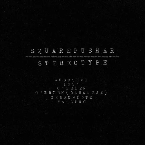 Squarepusher- Stereotype 2LP