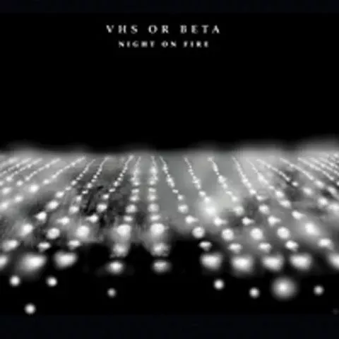 VHS Or Beta - Night On Fire (CD, Album)