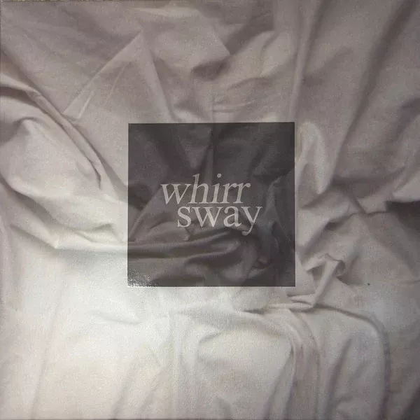 Whirr - Sway (LP)