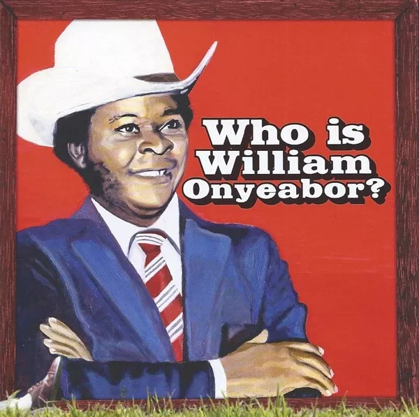 William Onyeabor - World Psychedelic Classics Vol. 5: Who Is William Onyeabor? 3LP