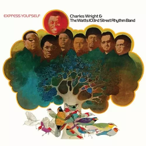 Wright, Charles & the Watts 103rd St. Rhythm Band - Express Yourself (Vinyl)