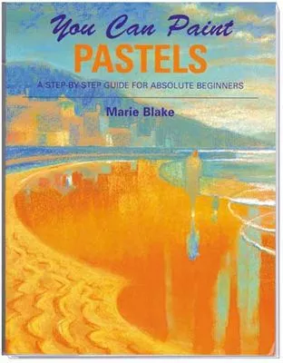 You Can Paint Pastels Book by Marie Blake