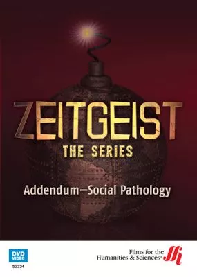 Zeitgeist: Addendum—Social Pathology (Enhanced DVD)