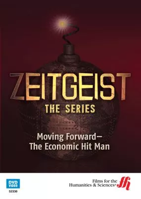 Zeitgeist: Moving Forward—The Economic Hit Man (Enhanced DVD)
