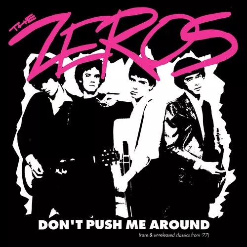 Zeros - Don't Push Me Around (Vinyl)