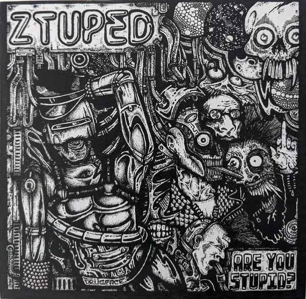 Ztuped - Are You Stupid? (7")